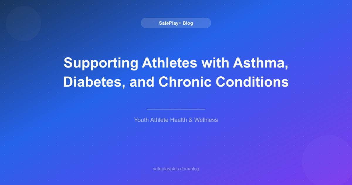 Supporting Athletes with Asthma, Diabetes, and Chronic Conditions