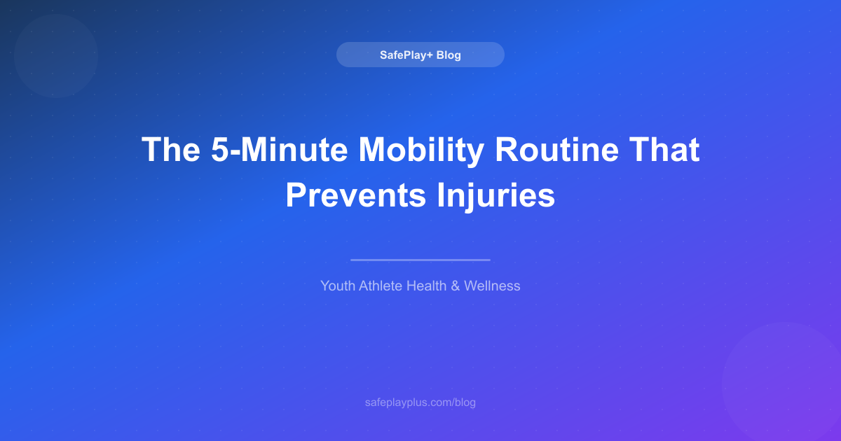 The 5-Minute Mobility Routine That Prevents Injuries