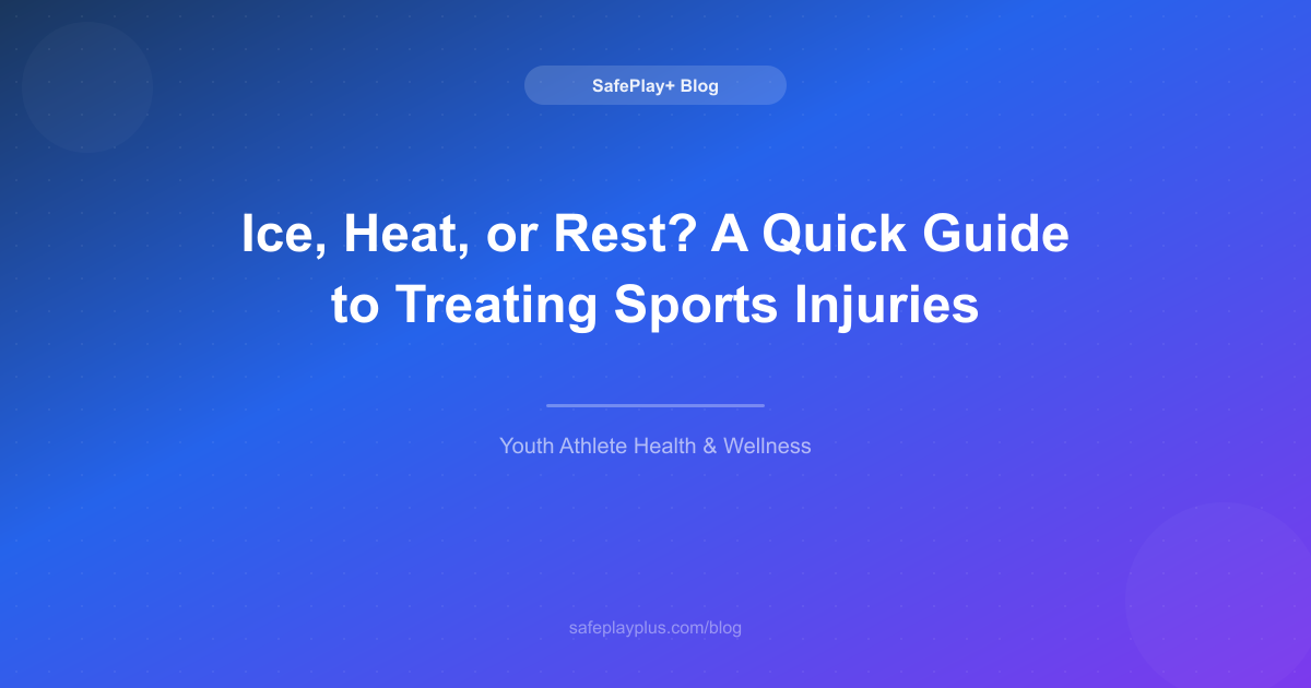 Ice, Heat, or Rest? A Quick Guide to Treating Sports Injuries