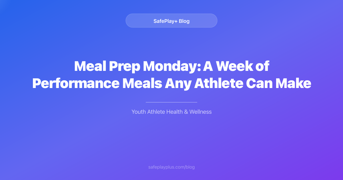 Meal Prep Monday: A Week of Performance Meals Any Athlete Can Make