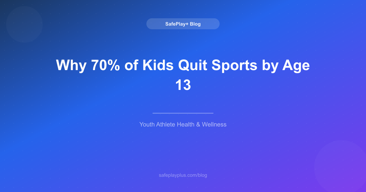 Why 70% of Kids Quit Sports by Age 13 — And What We Can Do About It